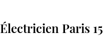 Électricien Paris 15